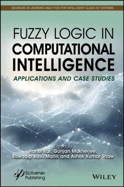 Ashok Kumar Shaw, Biswadip Basu Mallik, Gunjan Mukherjee, Rahul Kar - Fuzzy Logic in Computational Intelligence, E-bok. Tillgänglighet: Lägg i varukorg