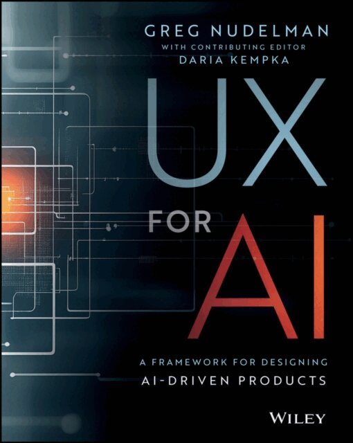 Greg Nudelman, Daria Kempka - UX for AI, E-bok