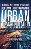 Artificial Intelligence Technologies for Smart and Sustainable Urban Transportation: Integrated Platforms and Use Cases