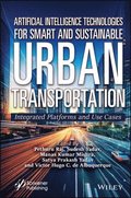 Artificial Intelligence Technologies for Smart and Sustainable Urban Transportation