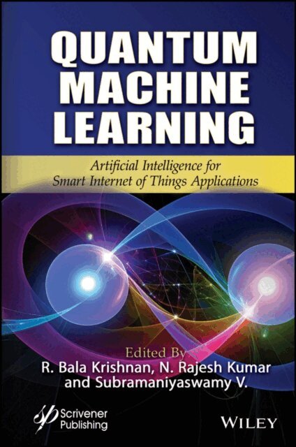 Subramaniyaswamy V., N. Rajesh Kumar, R. Bala Krishnan - Quantum Machine Learning, E-bok
