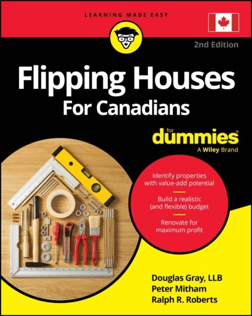 Ralph R. Roberts, Peter Mitham, Douglas Gray - Flipping Houses For Canadians For Dummies, E-bok