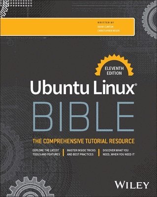 Christopher Negus, David Clinton - Ubuntu Linux Bible, E-bok