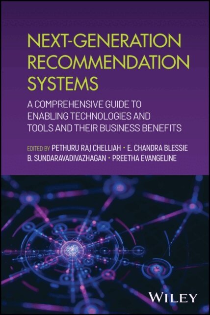 Preetha Evangeline, B. Sundaravadivazhagan, E. Chandra Blessie, Pethuru Raj Chelliah - Next-Generation Recommendation Systems, E-bok