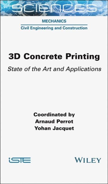 Yohan Jacquet, Arnaud Perrot - 3D Concrete Printing, E-bok
