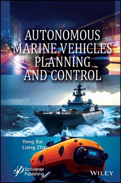 Liang Zhao, Yong Bai - Autonomous Marine Vehicles Planning and Control, E-bok