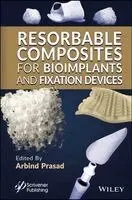 Resorbable Composites for Bioimplants and Fixation Devices