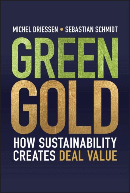 Sebastian Schmidt, Michel Driessen - Green Gold, E-bok