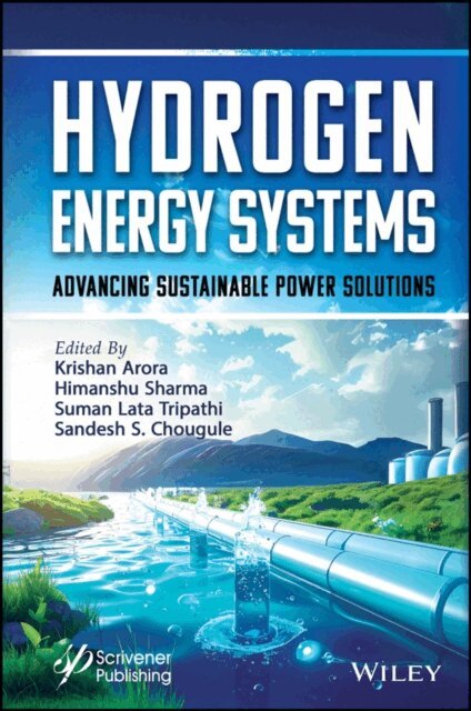Sandesh S. Chougule, Suman Lata Tripathi, Himanshu Sharma, Krishan Arora - Hydrogen Energy System for Sustainable Power Solutions, E-bok