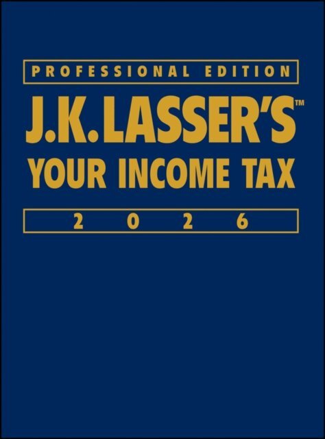 J.K. Lasser Institute - J.K. Lasser's Your Income Tax 2026, Professional Edition, E-bok