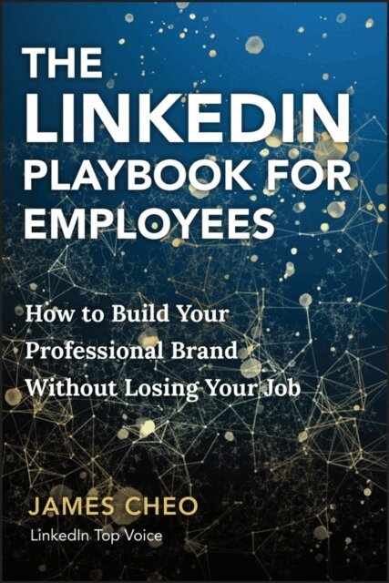 James Cheo - LinkedIn Playbook for Employees, E-bok. Tillgänglighet: Lägg i varukorg