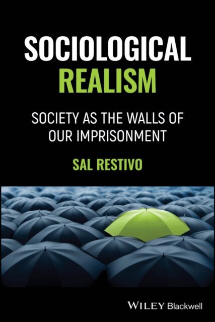 Sal Restivo - Sociological Realism, E-bok