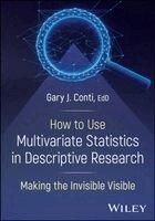 Gary J. Conti - How to Use Multivariate Statistics in Descriptive Research, Häftad