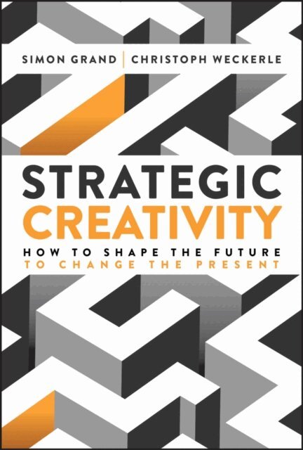 Christoph Weckerle, Simon Grand - Strategic Creativity, E-bok