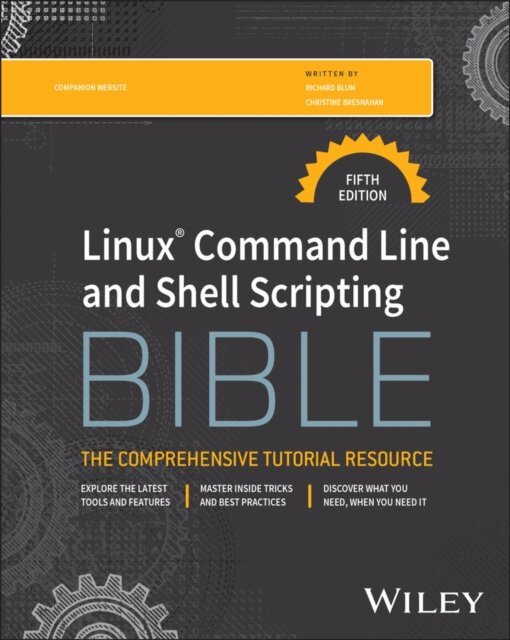 Christine Bresnahan, Richard Blum - Linux Command Line and Shell Scripting Bible, E-bok