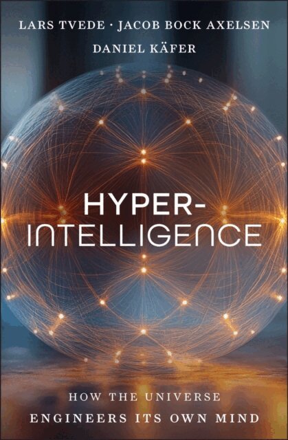 Daniel K fer, Jacob Bock Axelsen, Lars Tvede - Hyperintelligence, E-bok