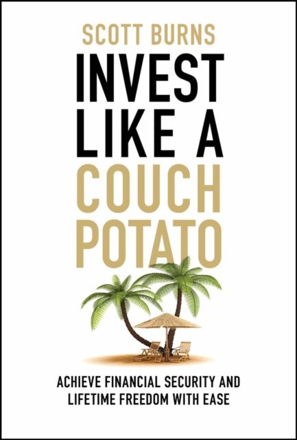 Scott Burns - Invest Like a Couch Potato, E-bok. Tillgänglighet: Lägg i varukorg