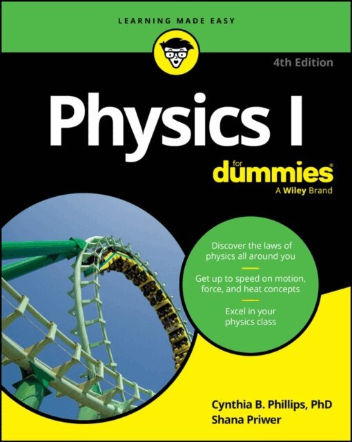 Shana Priwer, Cynthia Phillips - Physics I For Dummies, E-bok