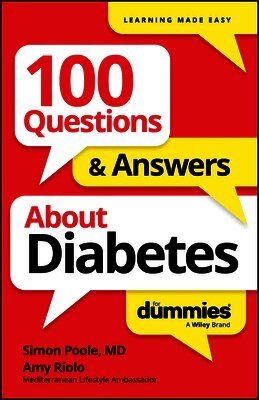 Amy Riolo, Simon Poole - 100 Questions & Answers About Diabetes For Dummies, E-bok