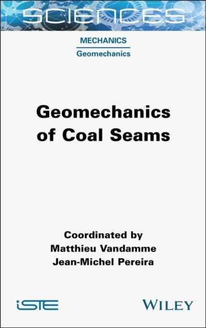 Jean-Michel Pereira, Matthieu Vandamme - Geomechanics of Coal Seams, E-bok