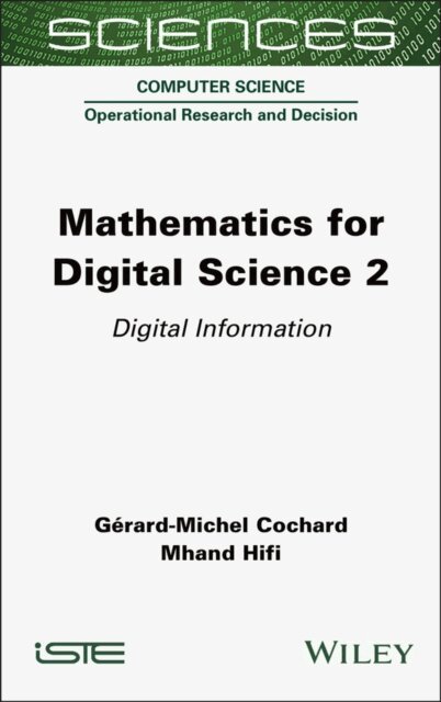 Mhand Hifi, G rard-Michel Cochard - Mathematics for Digital Science 2, E-bok