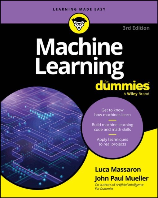John Paul Mueller, Luca Massaron - Machine Learning For Dummies, E-bok