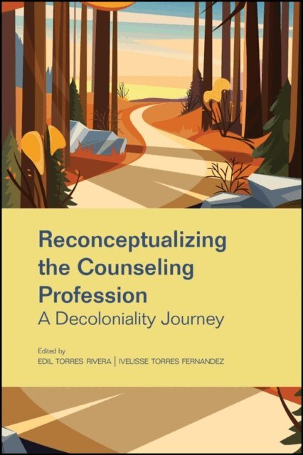 Ivelisse Torres Fernandez, Edil Torres Rivera - Reconceptualizing the Counseling Profession, E-bok