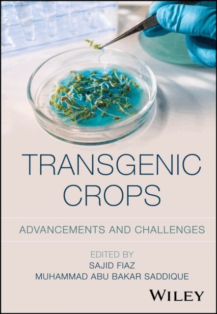 Muhammad Abu Bakar Saddique, Sajid Fiaz - Transgenic Crops, E-bok