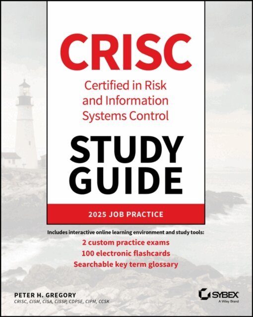 Peter H. Gregory - CRISC Certified in Risk and Information Systems Control Study Guide, E-bok