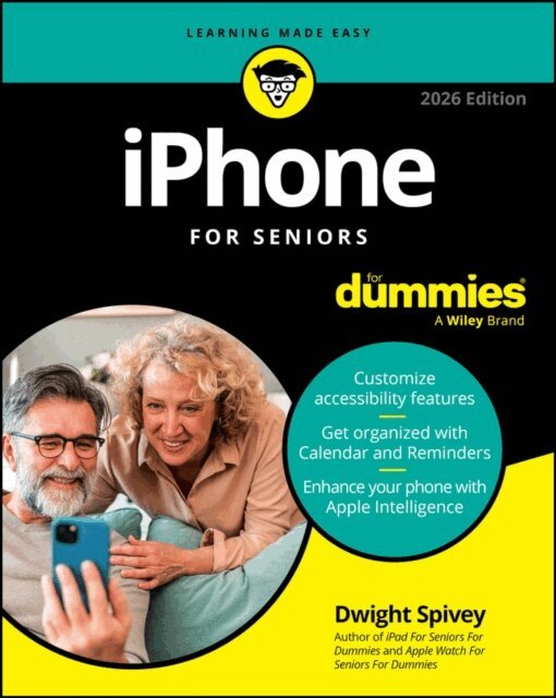 Dwight Spivey - iPhone For Seniors For Dummies, 2026 Edition, E-bok