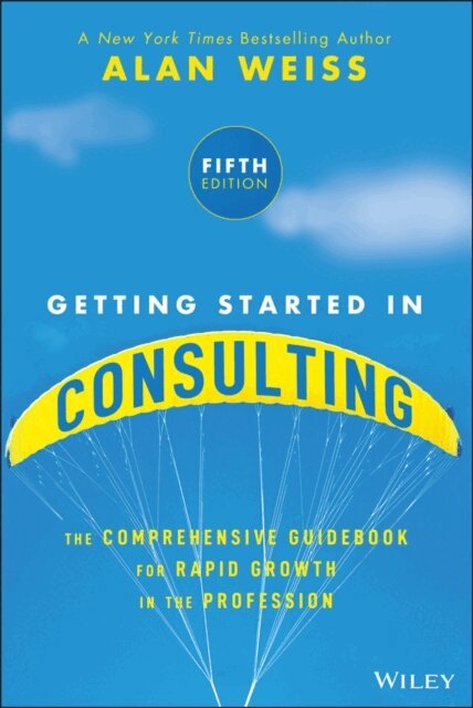 Alan Weiss - Getting Started in Consulting, E-bok