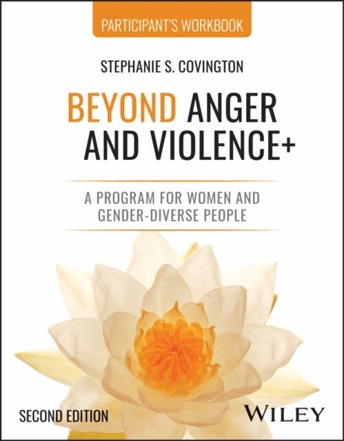 Stephanie S. Covington - Beyond Anger and Violence+, E-bok