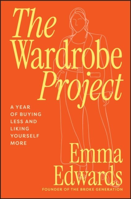 Emma Edwards - Wardrobe Project, E-bok