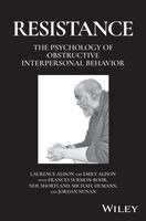 Laurence Alison, Neil Shortland - RESISTANCE: The Psychology of Obstructive Interpersonal Behaviour, Häftad