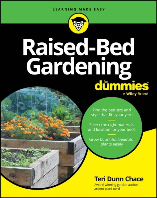 Teri Dunn Chace - Raised-Bed Gardening For Dummies, E-bok