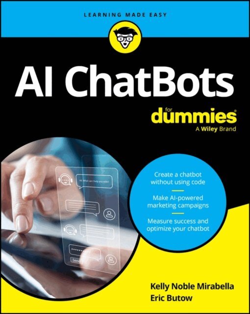Eric Butow, Kelly Noble Mirabella - AI ChatBots For Dummies, E-bok