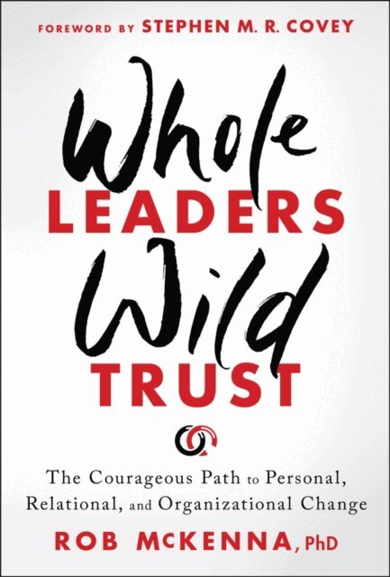 Rob McKenna - Whole Leaders, Wild Trust, E-bok