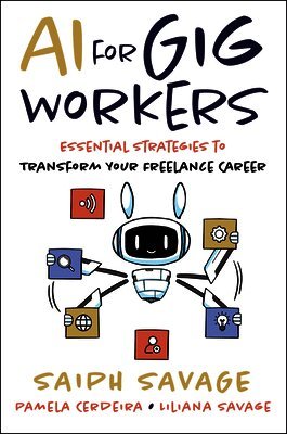 Saiph Savage, Pamela Cerdeira, Liliana Savage - AI for Gig Workers, Häftad