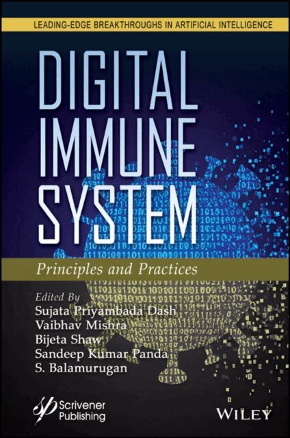 S. Balamurugan, Sandeep Kumar Panda, Bijeta Shaw, Vaibhav Mishra, Sujata Priyambada Dash - Digital Immune System, E-bok