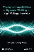 Theory and Application of Dynamic Wetting for High  Voltage Insulator