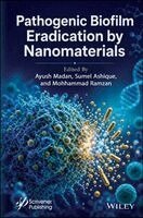 Ayush Madan, Sumel Ashique, Mohammad Ramzan - Pathogenic Biofilm Eradication by Nanomaterials, Inbunden. Tillgänglighet: Kommande