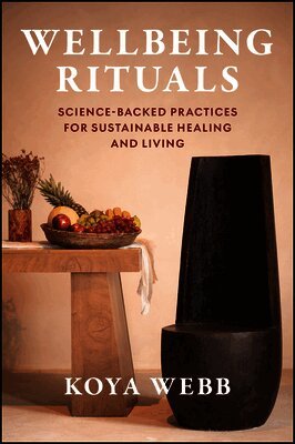Koya Webb - Wellbeing Rituals, Inbunden
