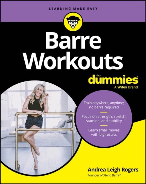 Andrea Leigh Rogers - Barre Workouts For Dummies, E-bok
