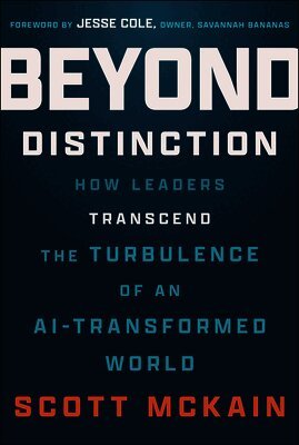 Scott McKain - Beyond Distinction, Inbunden