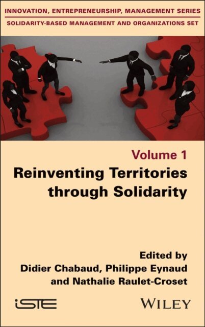 Nathalie Raulet-Croset, Philippe Eynaud, Didier Chabaud - Reinventing Territories through Solidarity, E-bok