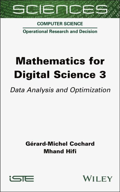 Mhand Hifi, G rard-Michel Cochard - Mathematics for Digital Science 3, E-bok