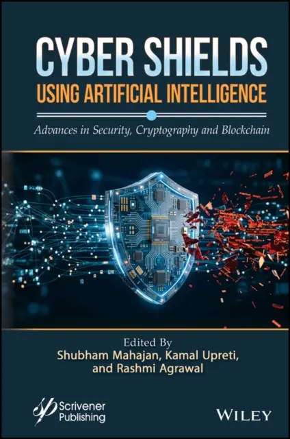 Rashmi Agrawal, Kamal Upreti, Shubham Mahajan - Cyber Shields Using Artificial Intelligence, E-bok. Tillgänglighet: Lägg i varukorg