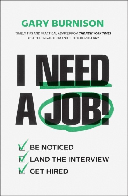 Gary Burnison - I Need a Job!, E-bok. Tillgänglighet: Lägg i varukorg