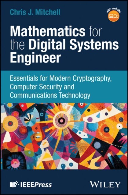 Chris J. Mitchell - Mathematics for the Digital Systems Engineer, E-bok
