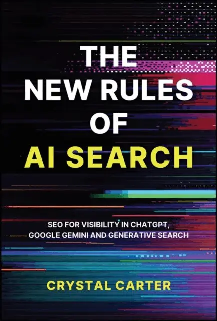 Crystal Carter - New Rules of AI Search, E-bok. Tillgänglighet: Lägg i varukorg